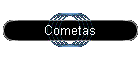 Cometas