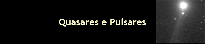 Quasares e Pulsares