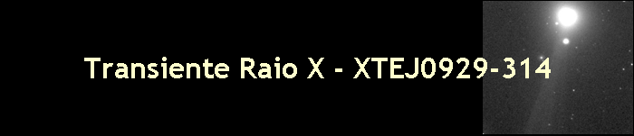 Transiente Raio X - XTEJ0929-314